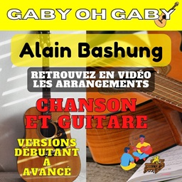 Gaby oh Gaby - Alain Bashung - Chanson et Guitare