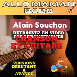 tuto Allo Maman Bobo de Alain Souchon
