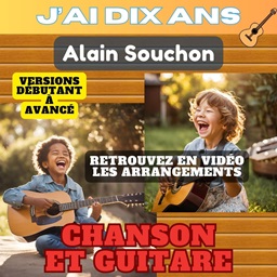 tuto J'ai dix ans de Alain Souchon
