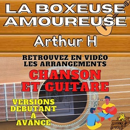 tuto La Boxeuse Amoureuse de Arthur H
