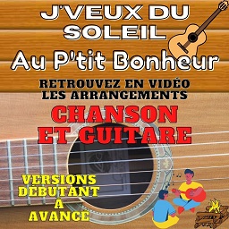 J veux du soleil - au petit bonheur - Chanson et Guitare