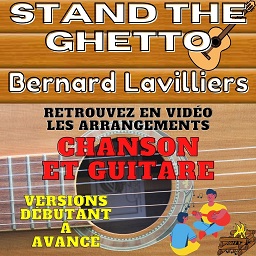 tuto Stand the Ghetto de Bernard Lavilliers
