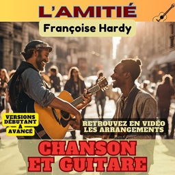 l amitie - Francoise Hardy - Chanson et Guitare