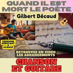 tuto Quand il est mort le poète de Gilbert Becaud