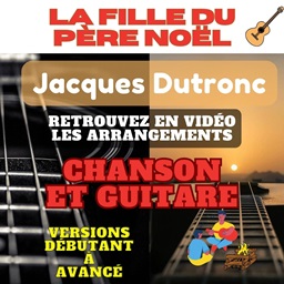 tuto La Fille du Père Noël de Jacques Dutronc