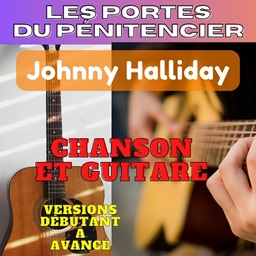 Les portes du penitencier - Johnny Hallyday - Chanson et Guitare