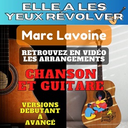 tuto Elle a les yeux révolver de Marc Lavoine