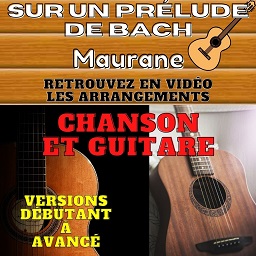 tuto Sur un prélude de Bach de Maurane