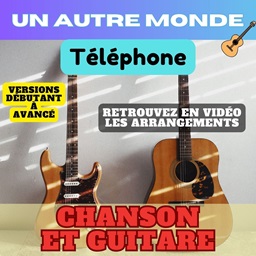 Un autre monde - Telephone - Chanson et Guitare