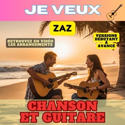 Je veux - Zaz - Chanson et Guitare
